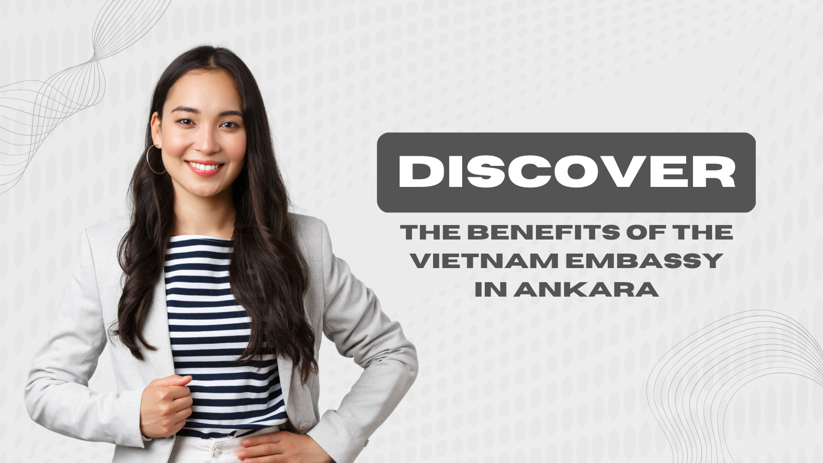 Discover the Benefits of the Vietnam Embassy in Ankara
