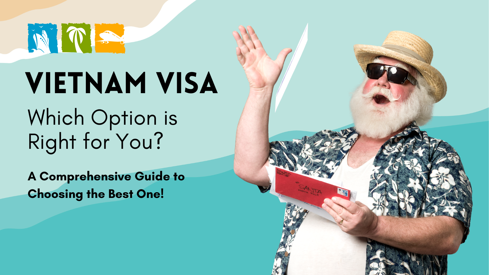 Vietnam Visa: Which Option is Right for You? A Comprehensive Guide to Choosing the Best One!