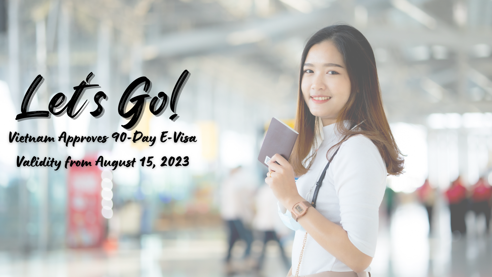 Vietnam Approves 90-Day E-Visa Validity from August 15, 2023